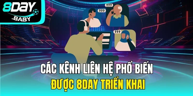 Các kênh liên hệ phổ biến được triển khai