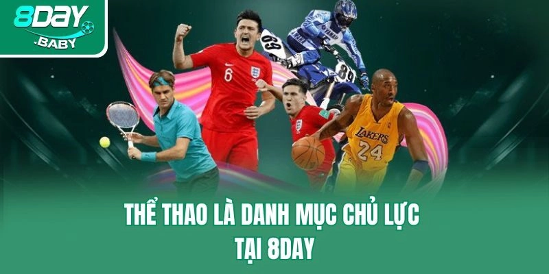 Thể thao là danh mục chủ lực tại 8day